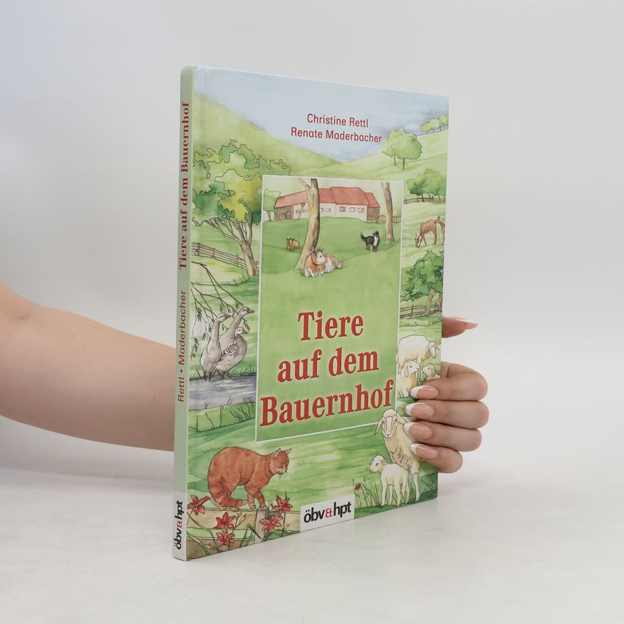 Renate Maderbacher Tiere auf dem Bauernhof