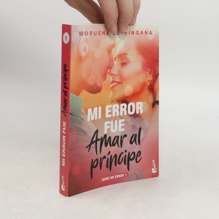 Moruena Estringana Mi error fue amar al príncipe
