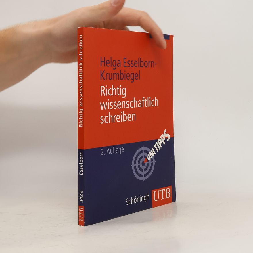 Helga Esselborn-Krumbiegel Richtig wissenschaftlich schreiben