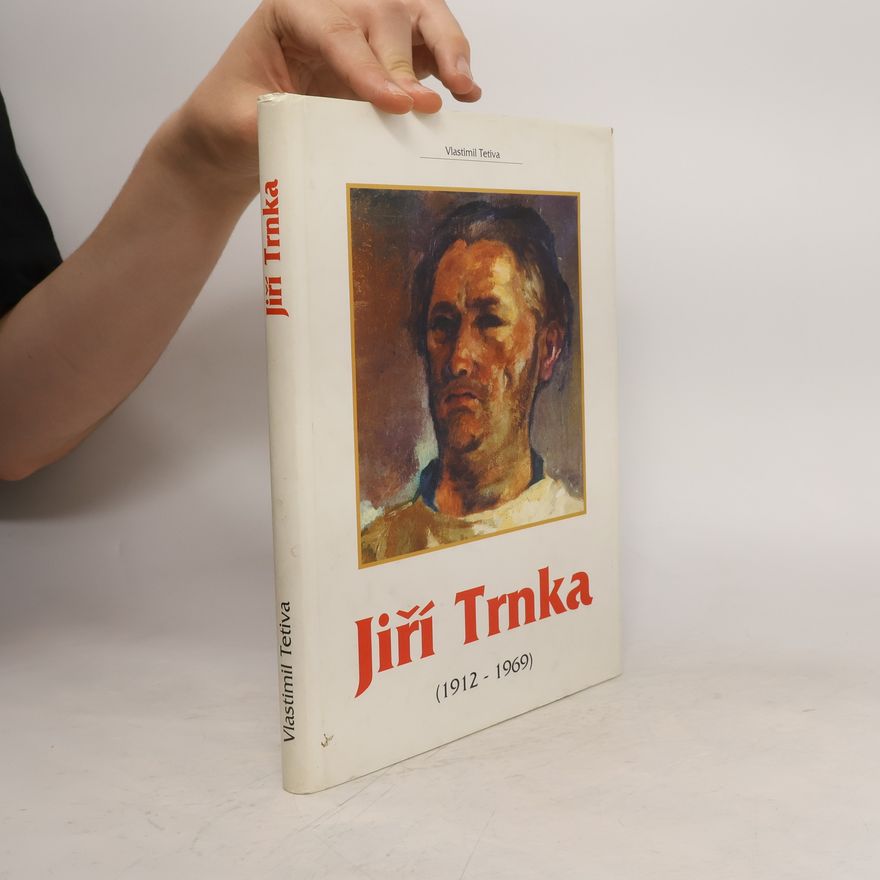 Vlastimil Tetiva Jiří Trnka 1912-1969