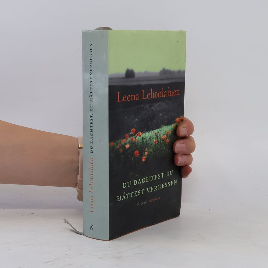 Leena Lehtolainen Du dachtest, du hättest vergessen