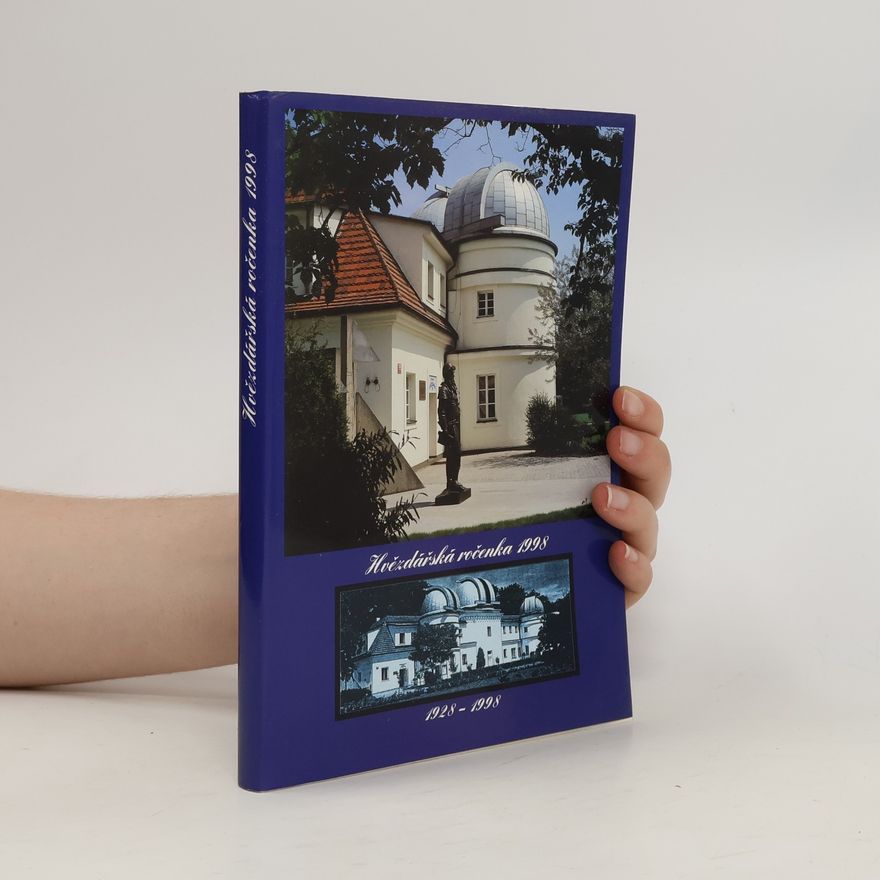 Hvězdárna a. Planetárium hlm Prahy Hvězdářská ročenka 1998 : ročník 74