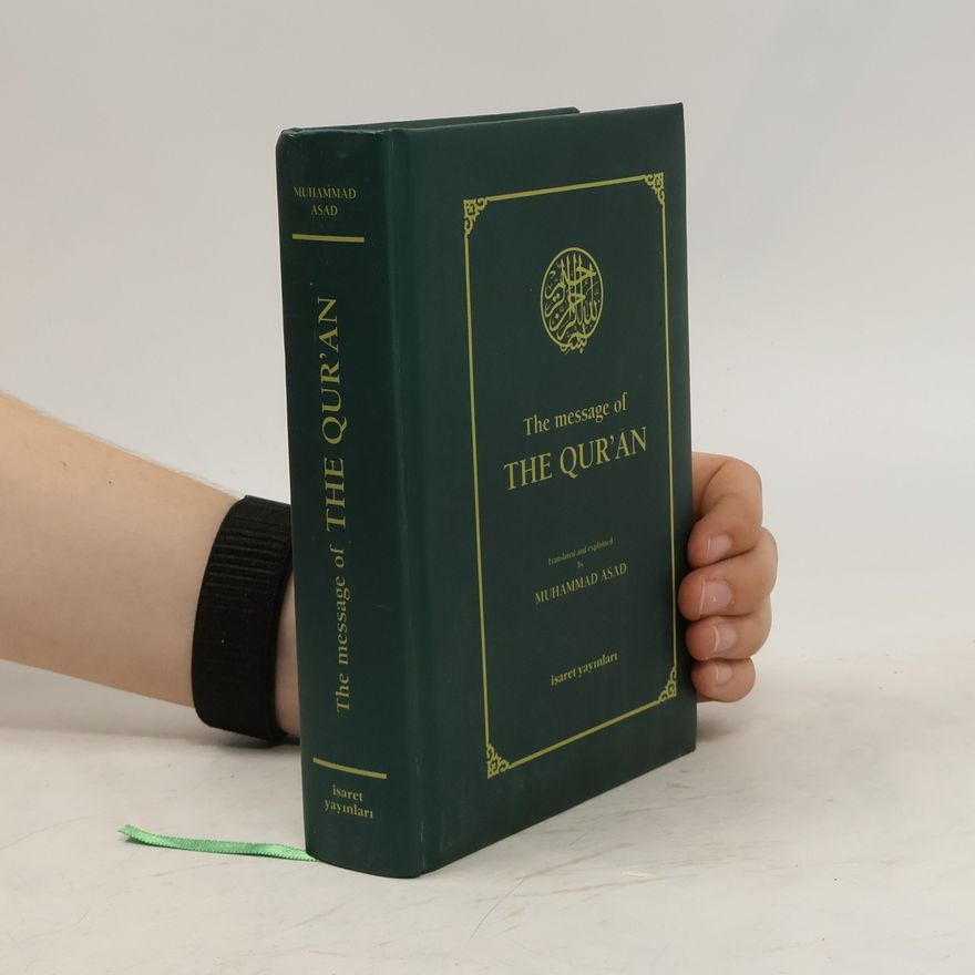 Muhammed Asad The message of the Qur'an