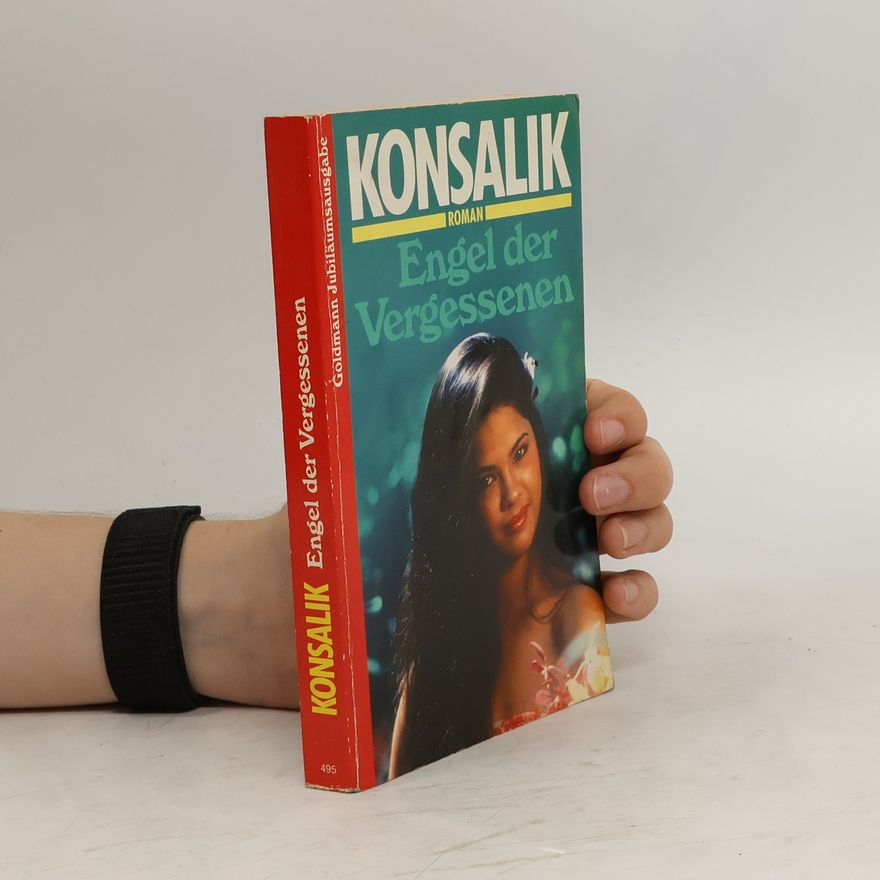 Heinz Günther Konsalik Engel der Vergessenen