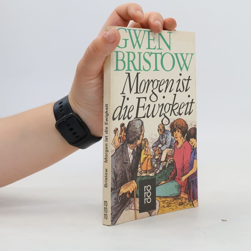 Gwen Bristow Morgen ist die Ewigkeit