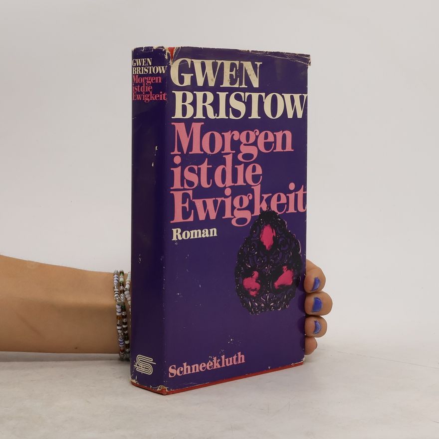 Gwen Bristow Morgen ist die Ewigkeit