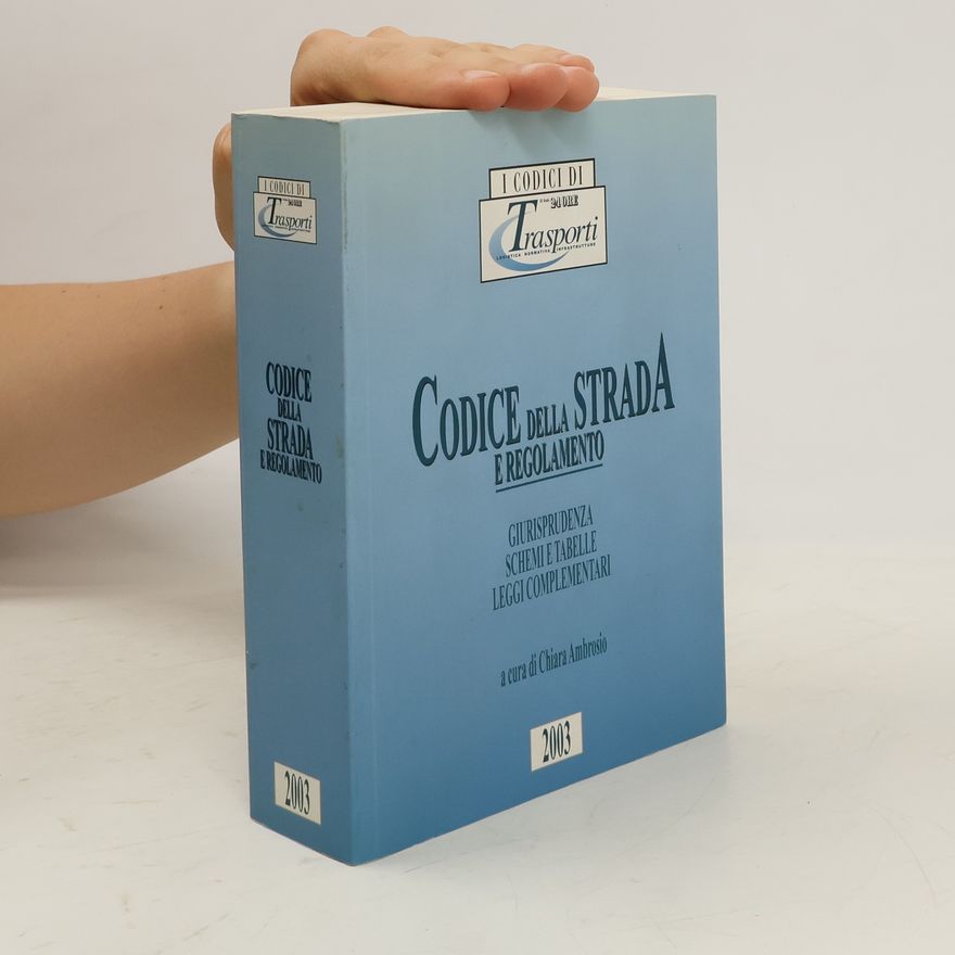 AA.VV. Codice della strada e regolamento