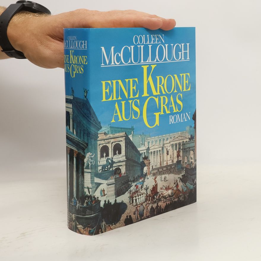 Colleen McCullough Eine Krone aus Gras