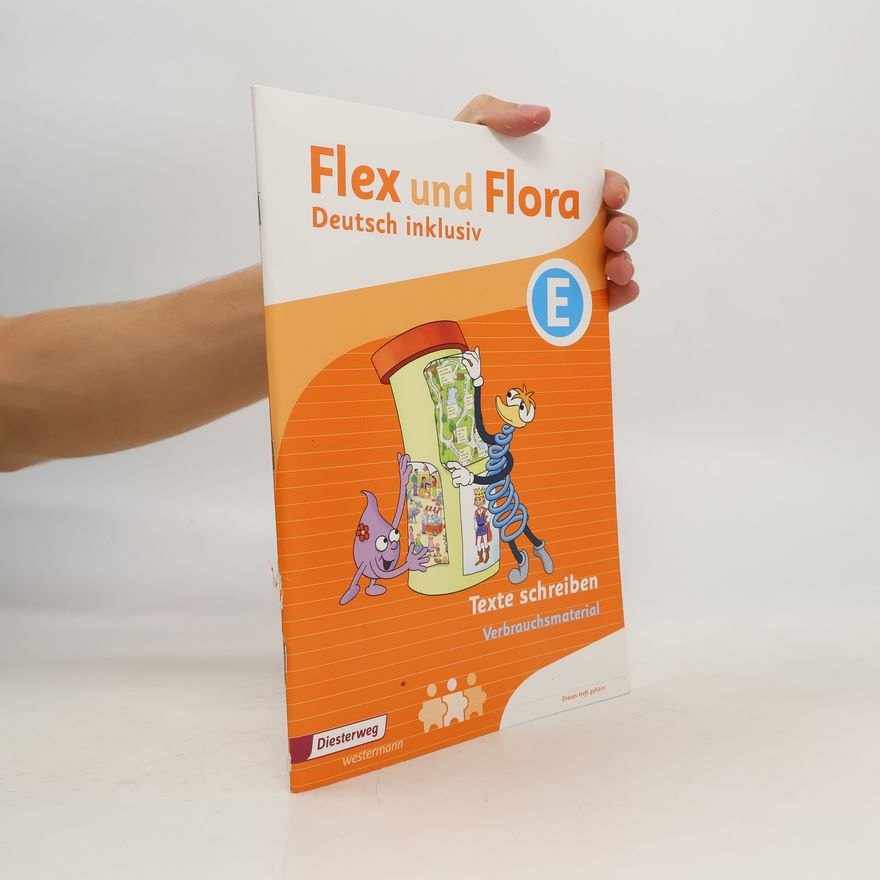 Diesterweg Moritz Flex und Flora - Inklusionsausgabe. Texte Schreiben inklusiv E