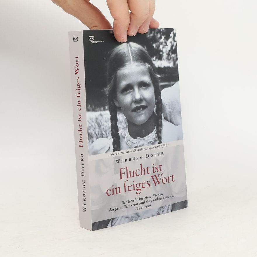 Werburg Doerr Flucht ist ein feiges Wort