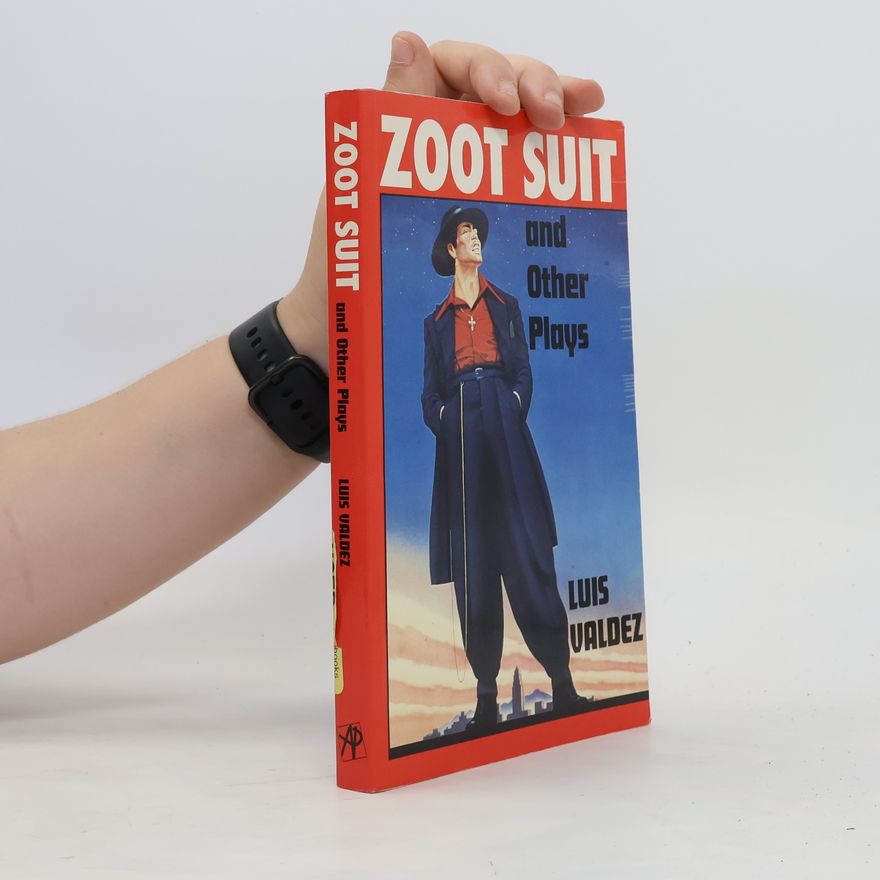 Luis Valdez Zoot Suit and Other Plays