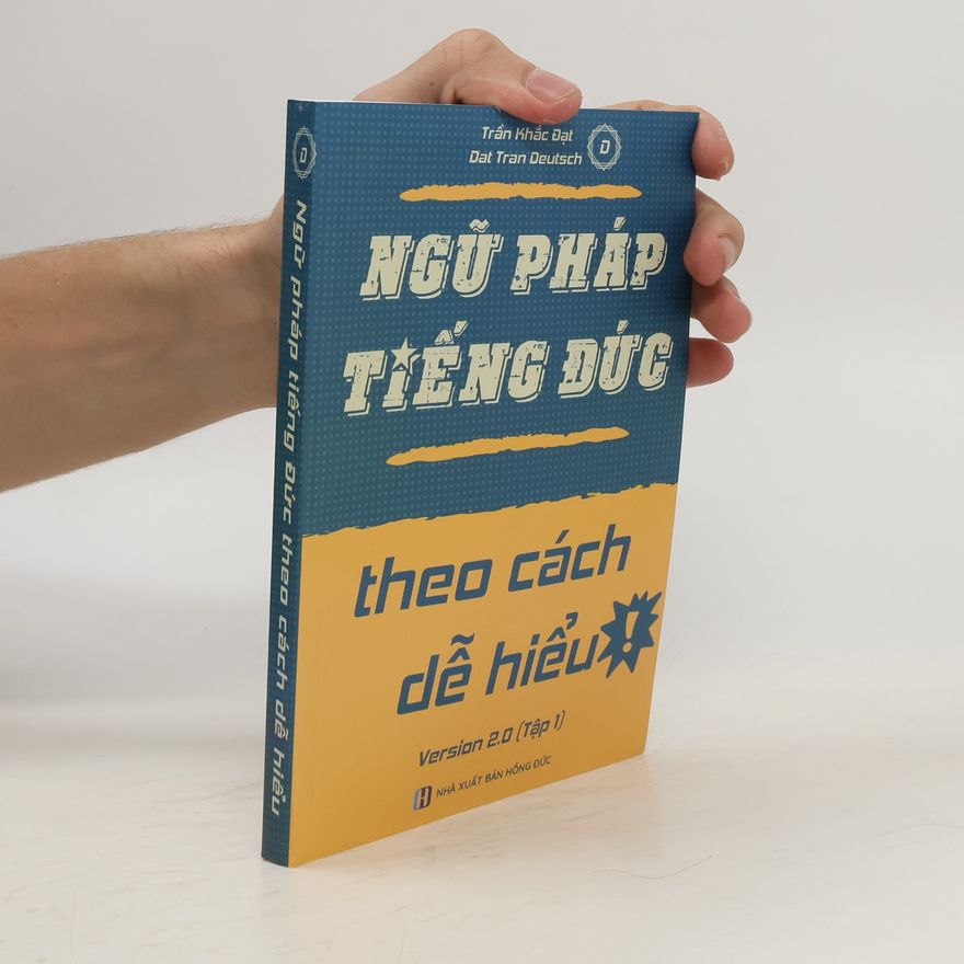 Autorenkollektiv Ngữ Pháp Tiếng Đức. Theo cách dễ hiểu 2.0