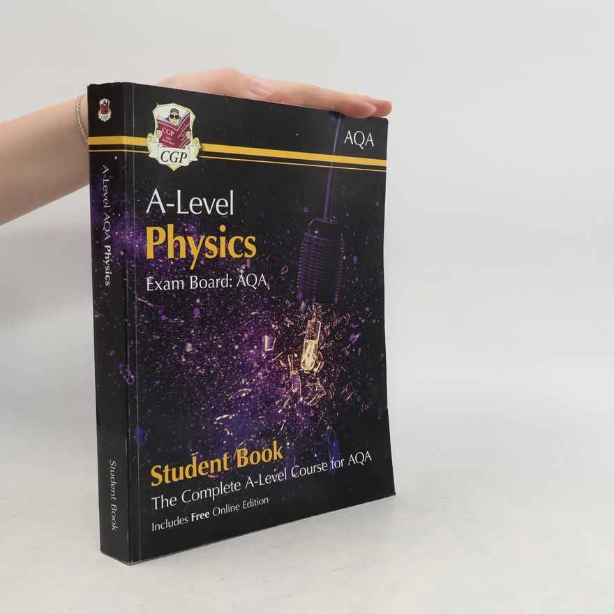 CGP Books A-Level Physics for AQA: Year 1 & 2 Student Book with Online Edition