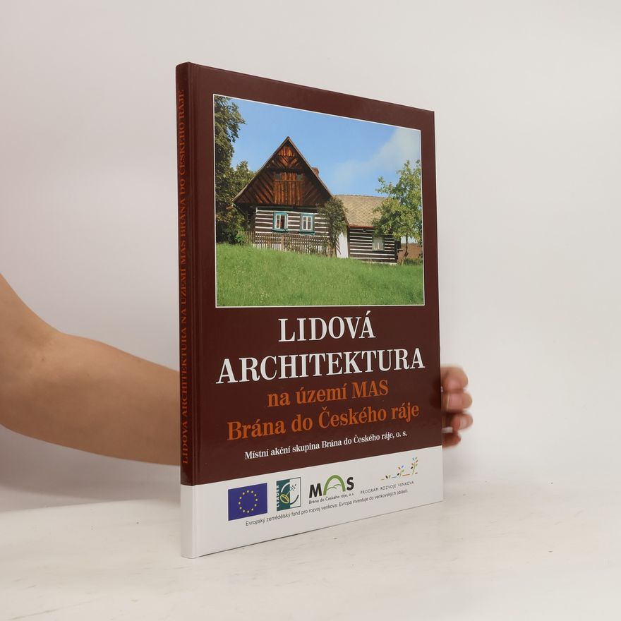 Various authors Lidová architektura na území MAS Brána do Českého ráje
