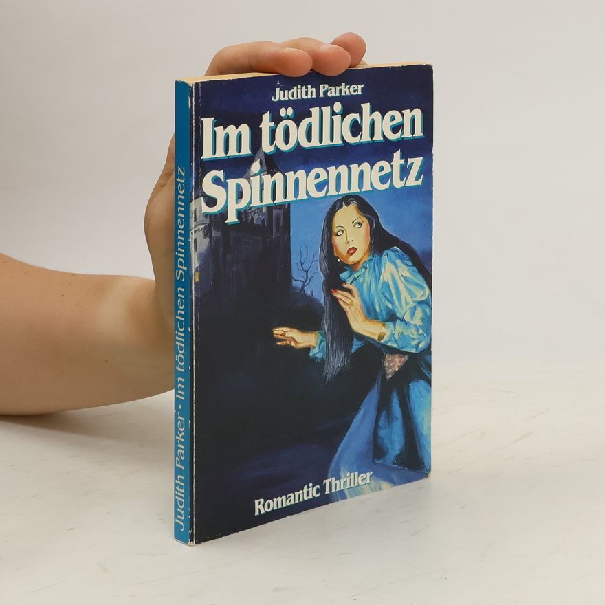Judith Parker Im tödlichen Spinnennetz,