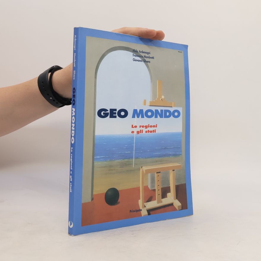 Giovanni Silvera Geo mondo. Le regioni e gli stati