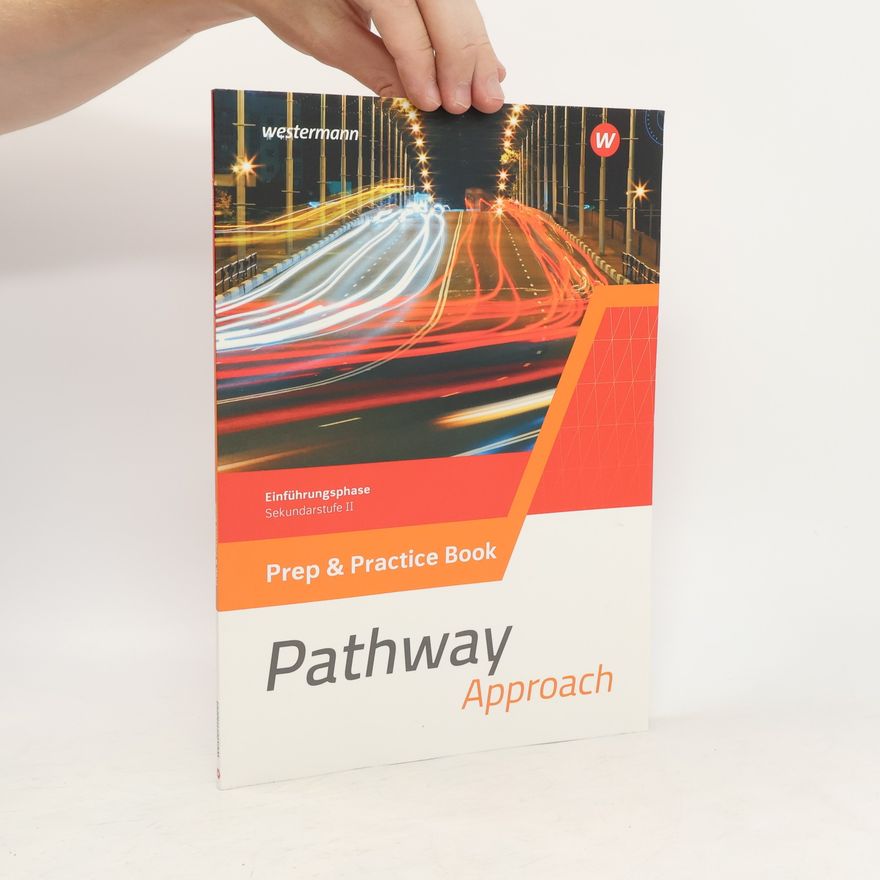 Iris Edelbrock Pathway Approach. Prep & Practice Book. Einführungsphase Sekundarstufe II - Ausgabe Nordrhein-Westfalen / Nord 2024