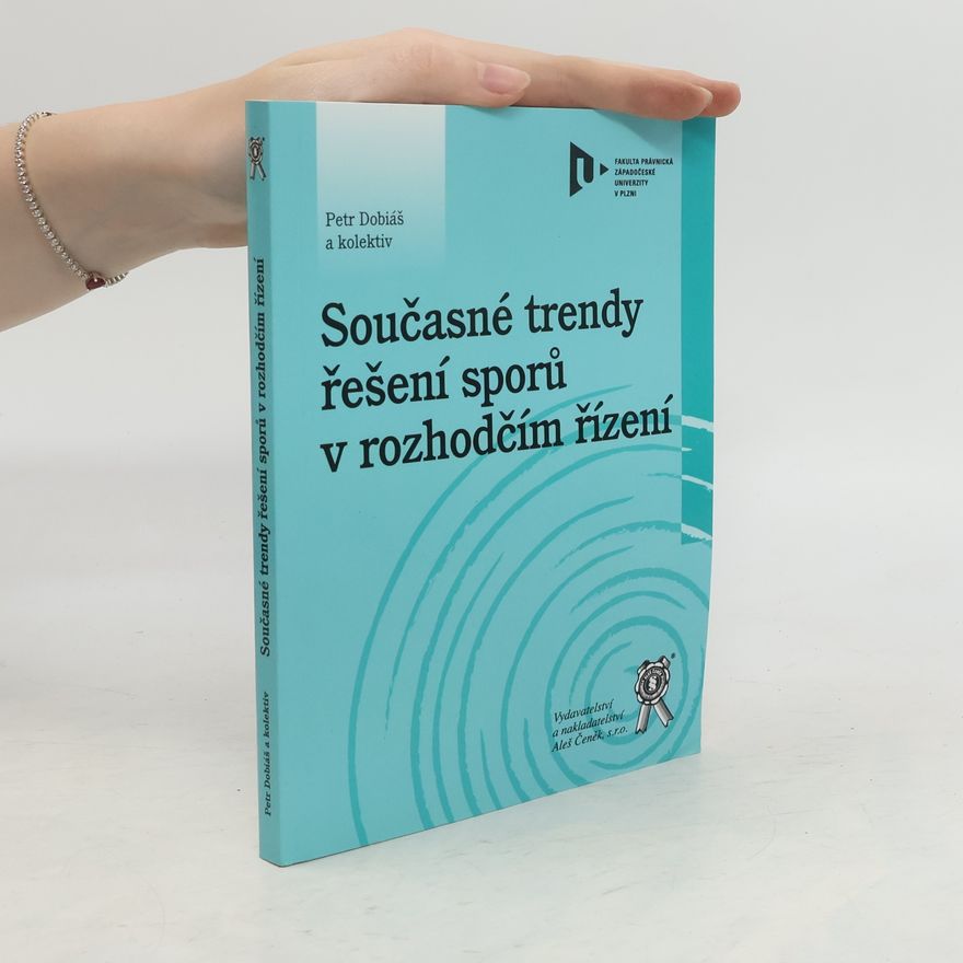s.r.o. Aleš Čenek Současné trendy řešení sporů v rozhodčím řízení