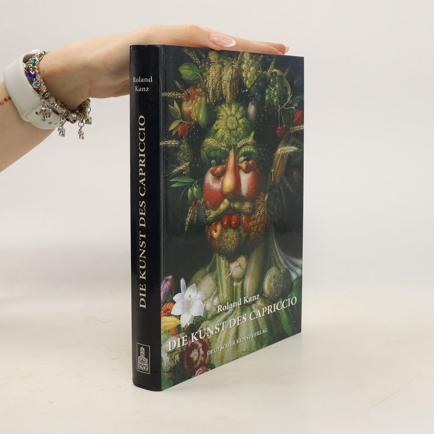 Roland Kanz Die Kunst des Capriccio