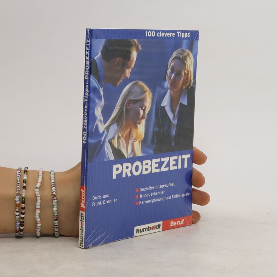 Doris Brenner Einhundert clevere Tipps: Probezeit