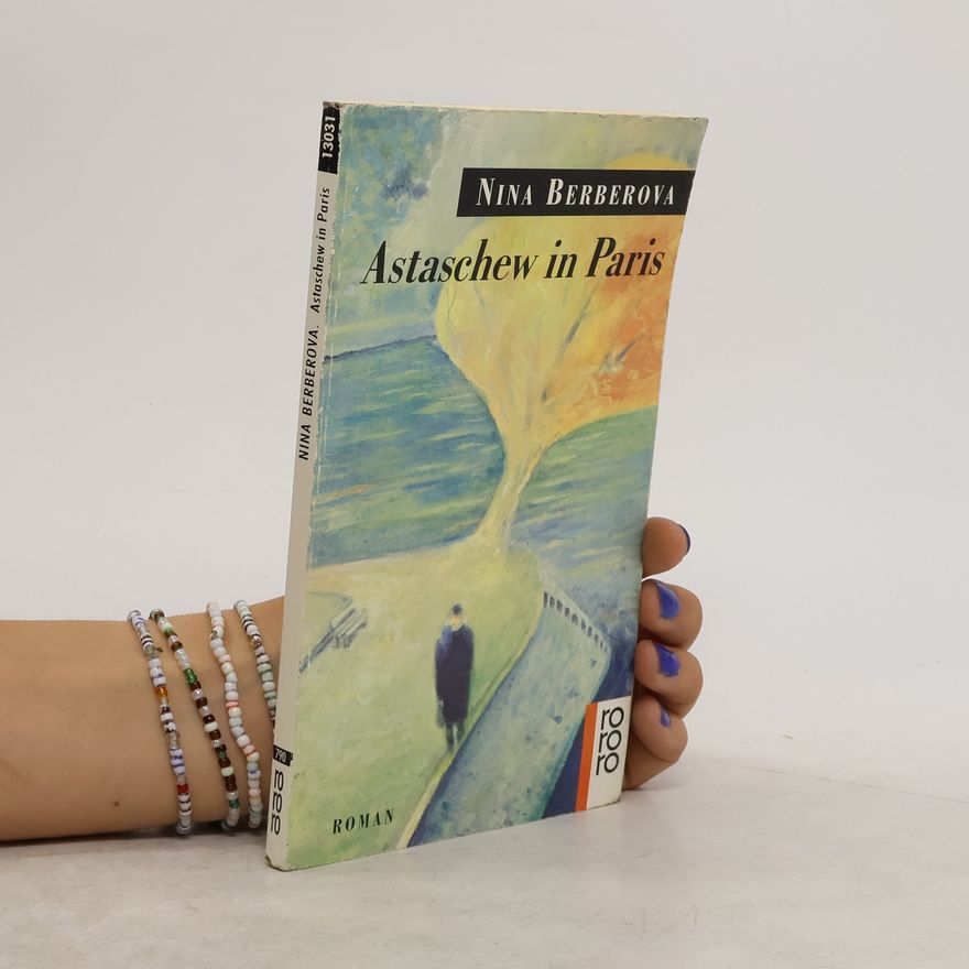 Nina Berberova Astaschew in Paris