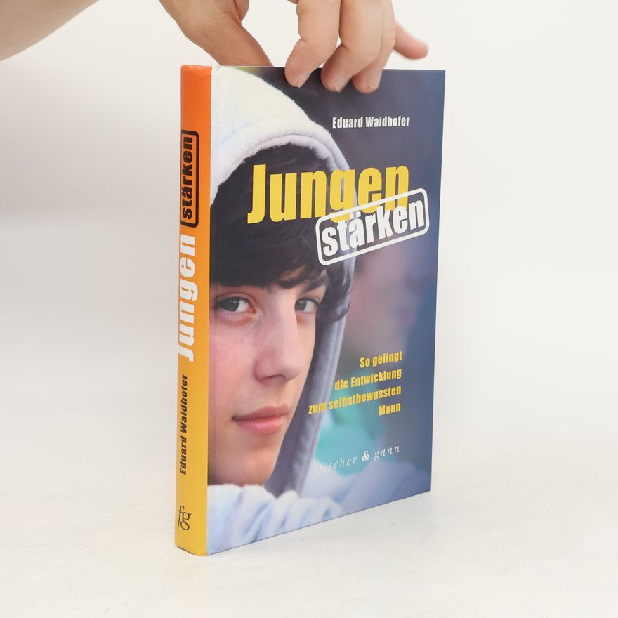 Eduard Waidhofer Jungen stärken