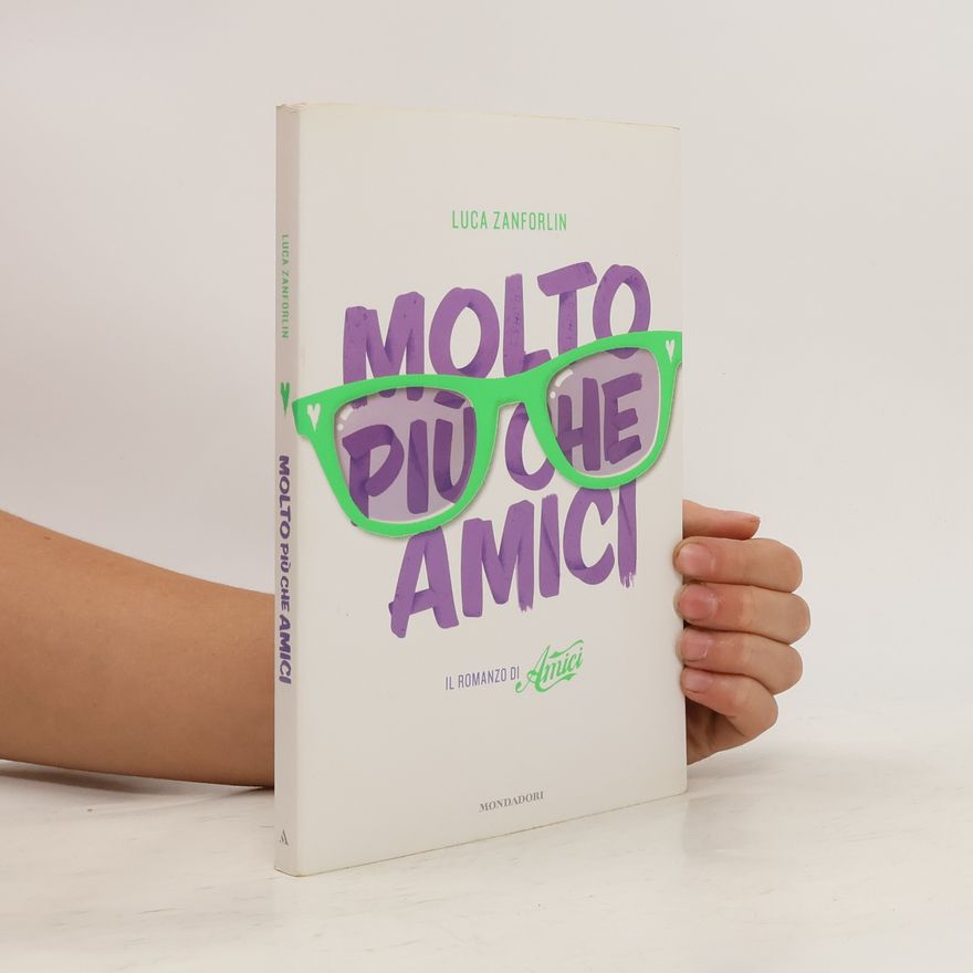 Luca Zanforlin Molto più che amici