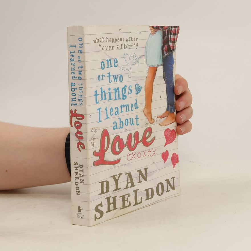 Dyan Sheldon One Or Two Things I Learned About Love