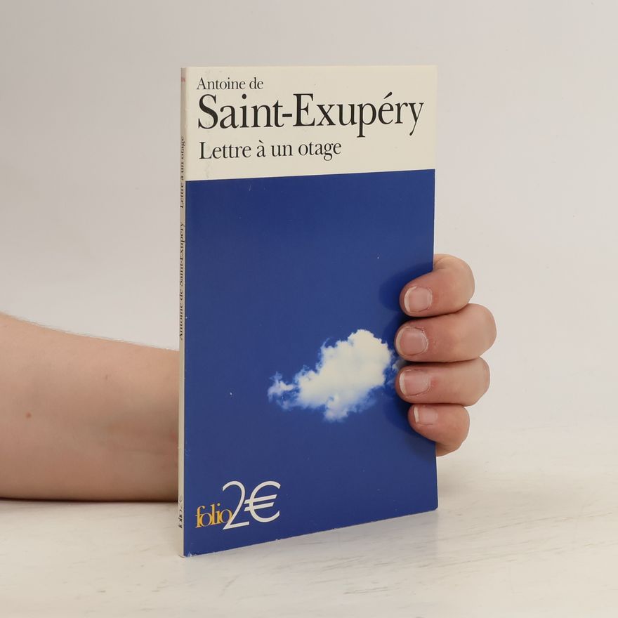 Antoine de Saint-Exupéry Lettre á un otage