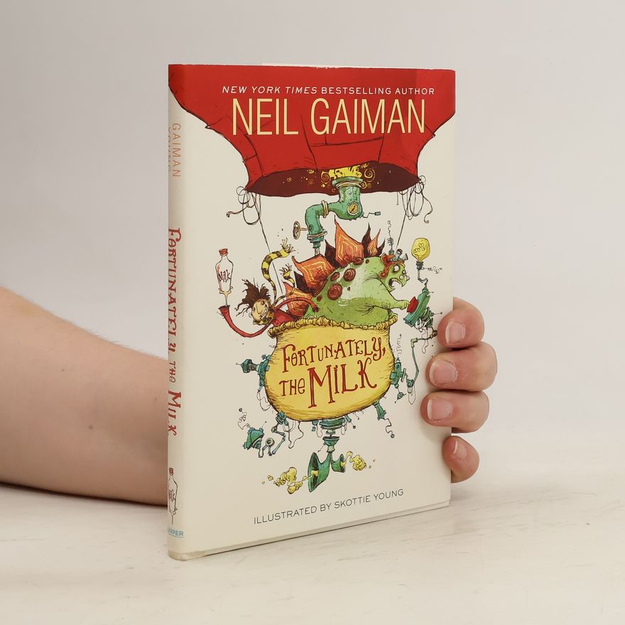 Neil Gaiman Fortunately, the Milk