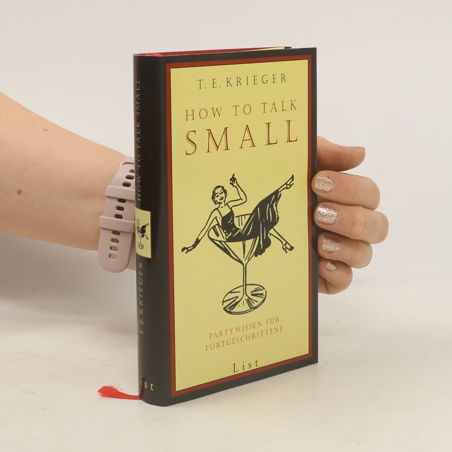 T. E. Krieger How to talk small