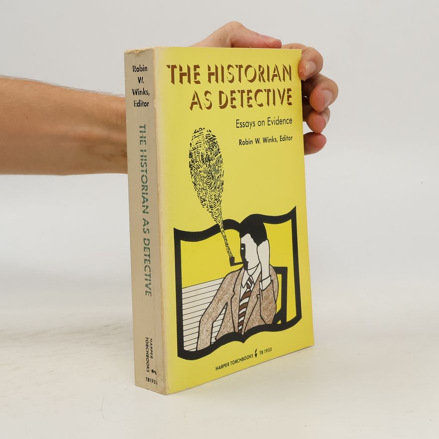 Robin W. Winks Historian As Detective