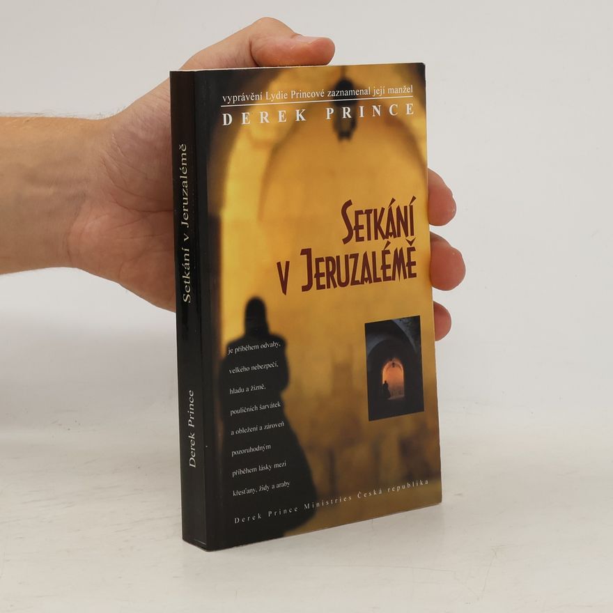 Derek Prince Setkání v Jeruzalémě