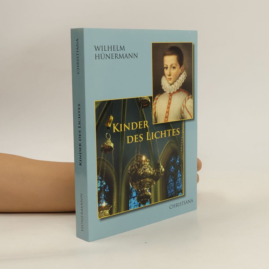 Wilhelm Hünermann Kinder des Lichtes