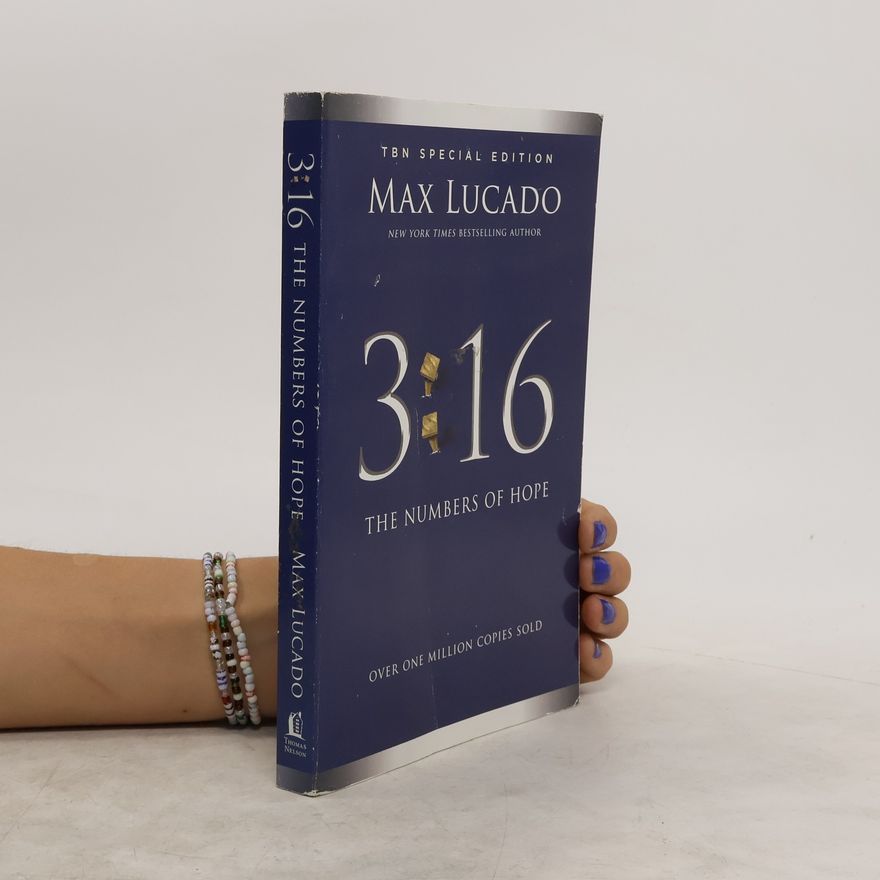 Max Lucado 3:16 : the numbers of hope