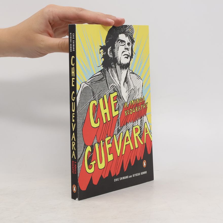 Chie Shimano Che Guevara: A Manga Biography