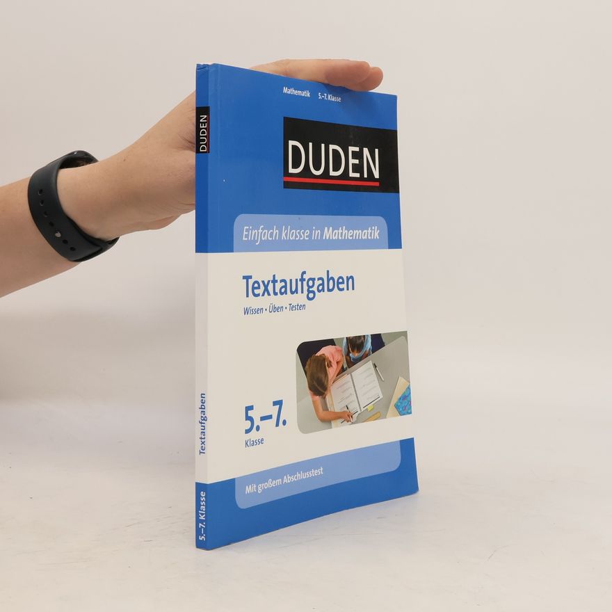 Lutz Schreiner Duden Einfach klasse in Mathematik, Textaufgaben 5. bis 7. Klasse