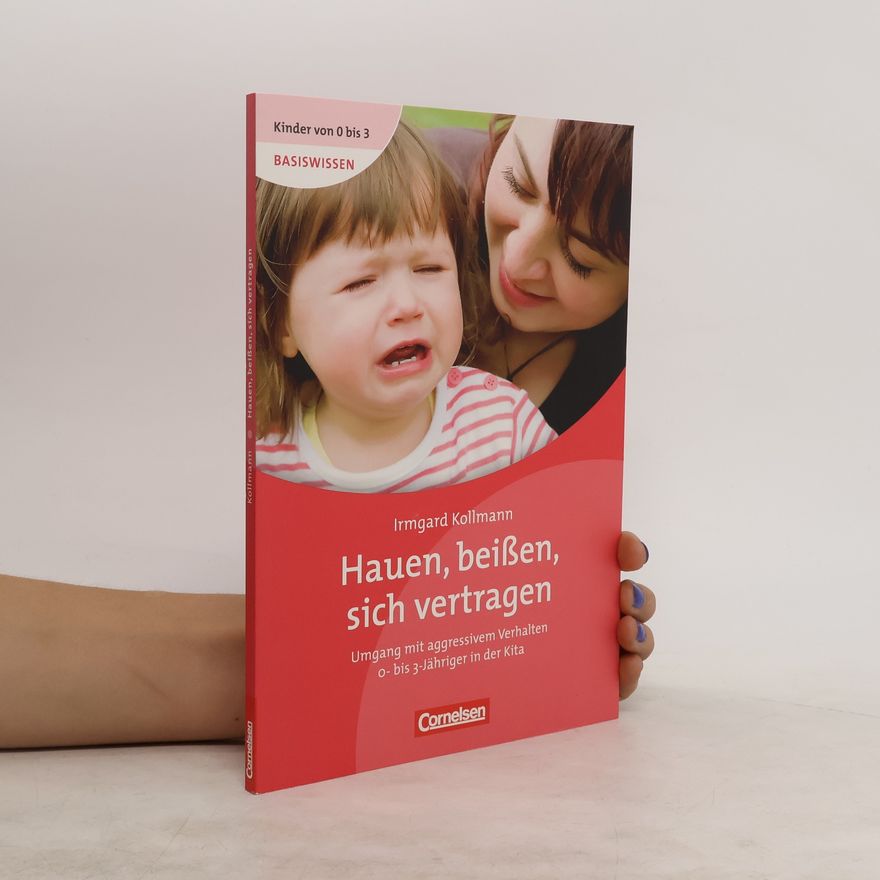 Irmgard Kollmann Hauen, beißen, sich vertragen