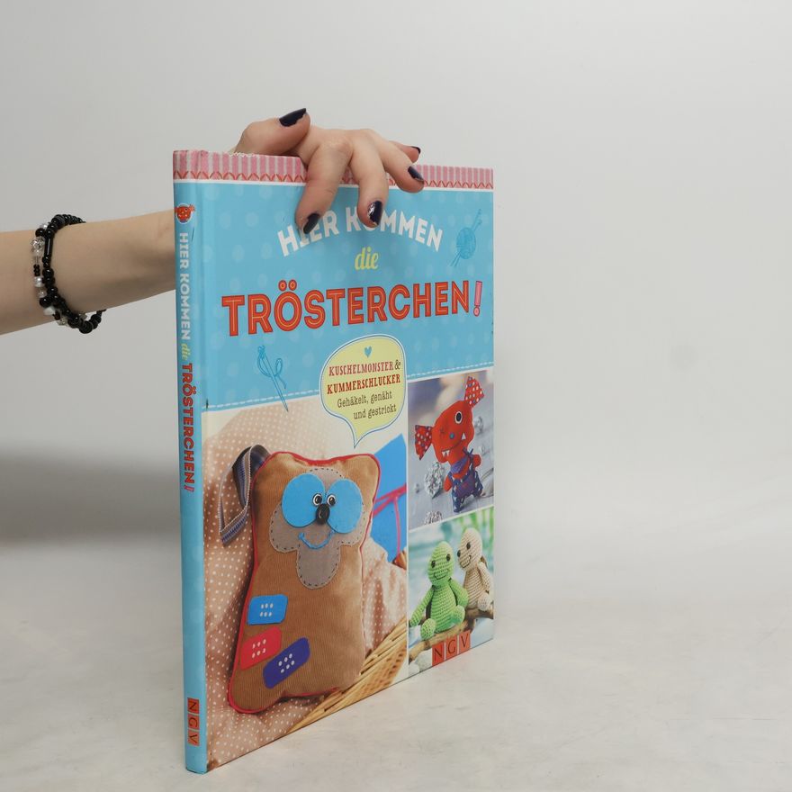 Autorenkollektiv Hier kommen die Trösterchen!