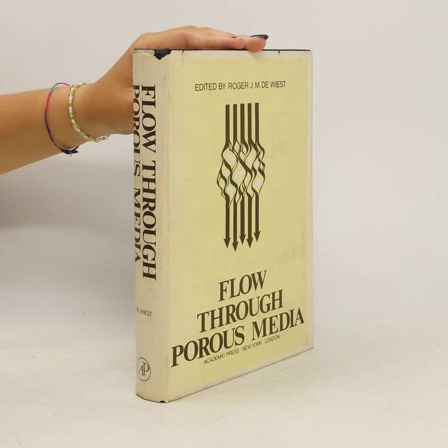 Roger J. M. De Wiest Flow Through Porous Media