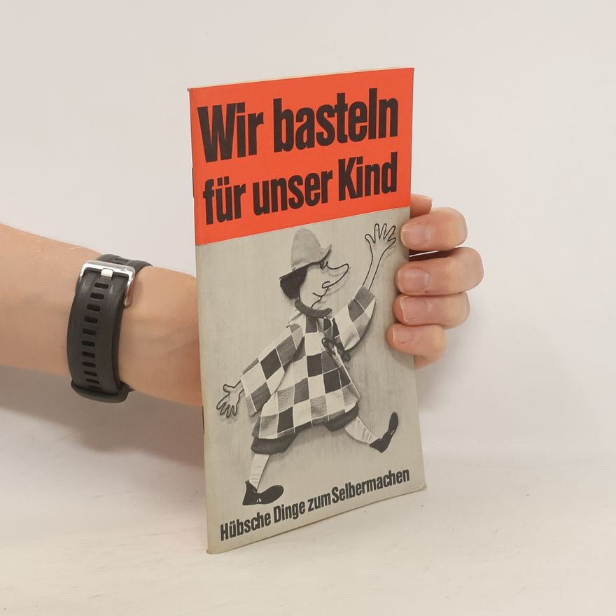 Various authors Wir basteln für unser Kind