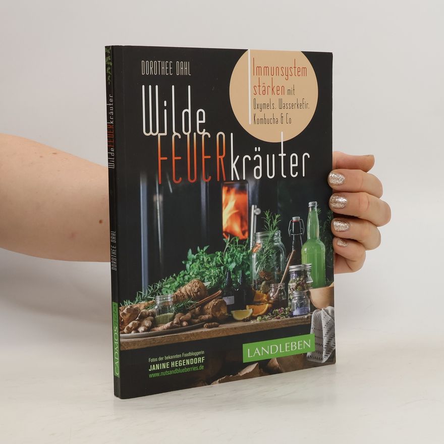 Dorothee Dahl Wilde Feuerkräuter