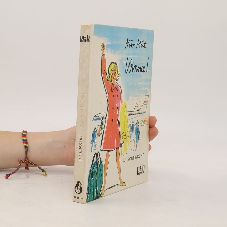 Martha Schlinkert Nur Mut, Winnie