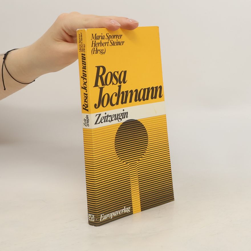 Rosa Jochmann Rosa Jochmann, Zeitzeugin