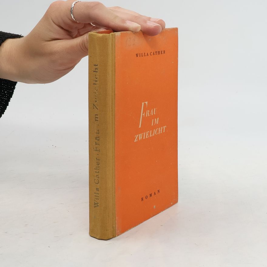 Willa Cather Frau im Zwielicht
