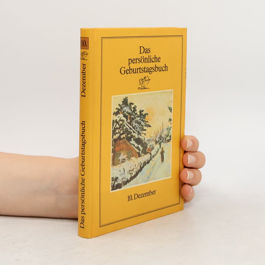 Collectif d'auteurs Das persönliche Geburtstagsbuch. 10. Dezember