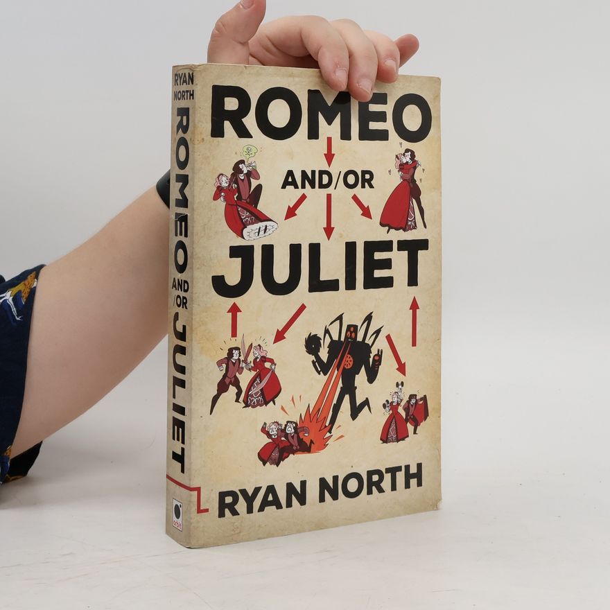 Ryan North Romeo and/or Juliet