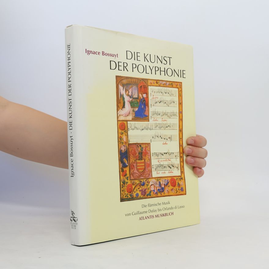 Ignace Bossuyt Die Kunst der Polyphonie