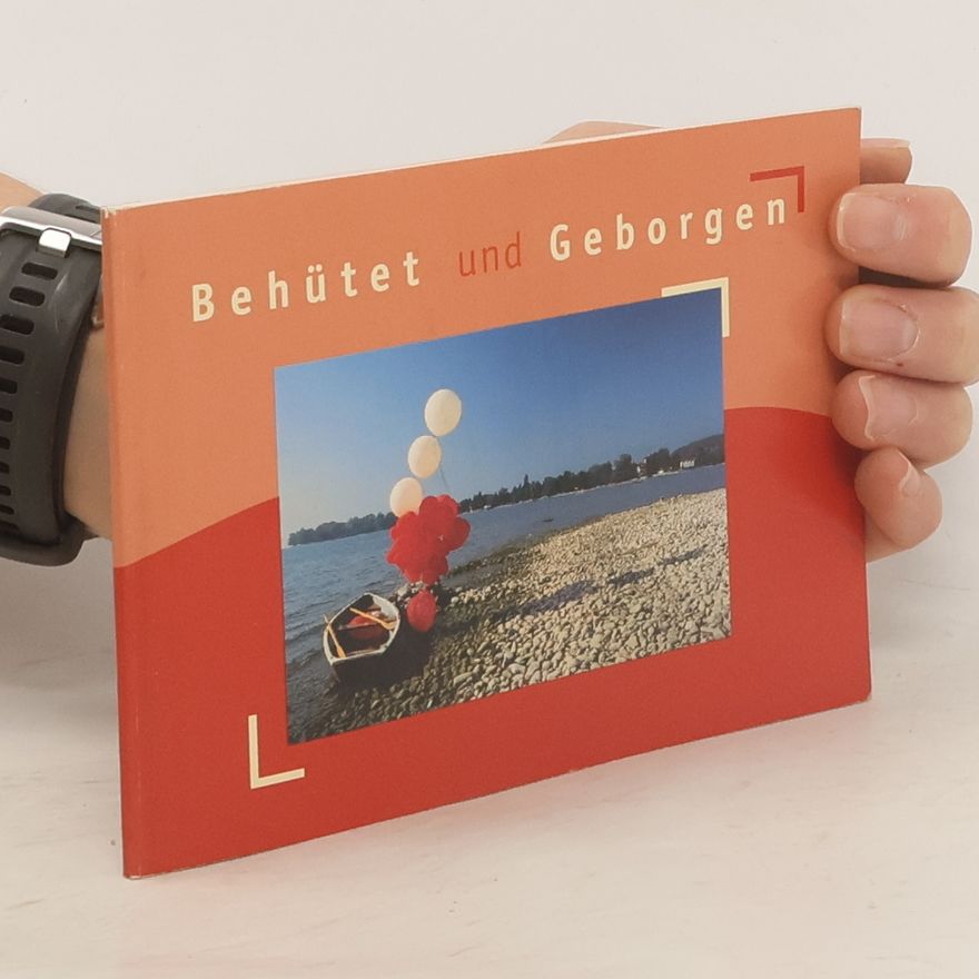 Collectif d'auteurs Behütet und geborgen