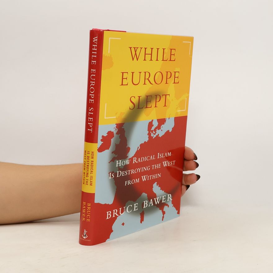 Bruce Bawer While Europe Slept